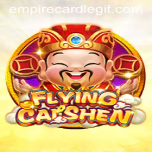 Explore the Mythical World of FlyingCaiShen and Discover the Magic of EmpireCard
